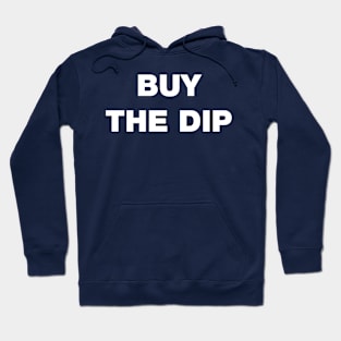 Buy The Dip Hoodie